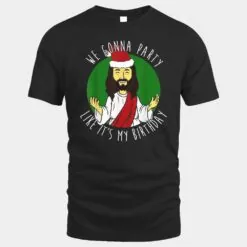 We Gonna Party Like It's My Birthday Christmas Jesus