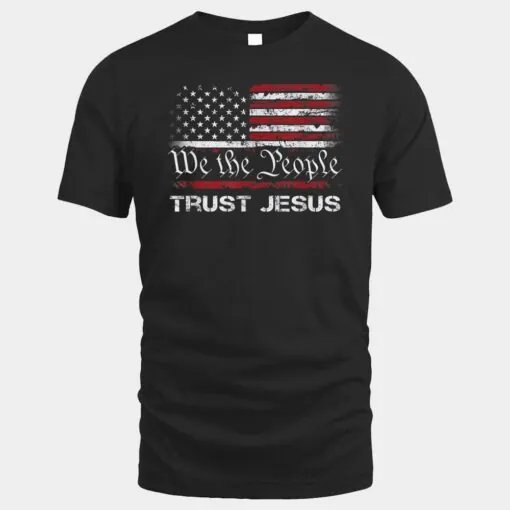 We The People Trust In Jesus - Christian Patriotic USA Flag