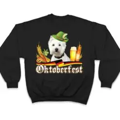 Westie Dog Beer Oktoberfest Prost Beer Festival Munich T Shirt Westie Dog Beer Oktoberfest Prost Beer Festival Munich T Shirt