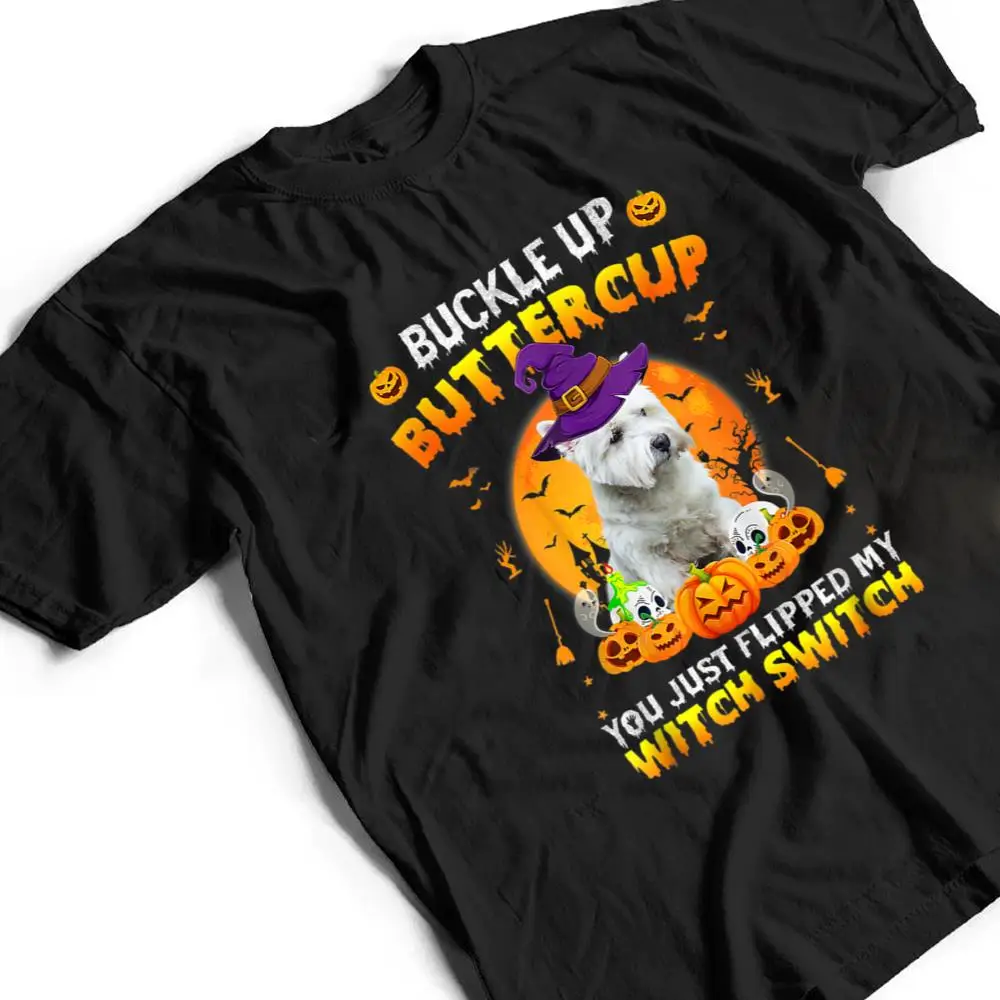 Westie-Dog-Buckle-Up-Buttercup-Halloween-Costume-T-Shirt-2 Westie Dog Buckle Up Buttercup Halloween Costume T Shirt