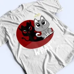 What Cat Funny Cat Lover Bad Kitty Kitten Cat T Shirt What Cat Funny Cat Lover Bad Kitty Kitten Cat T Shirt