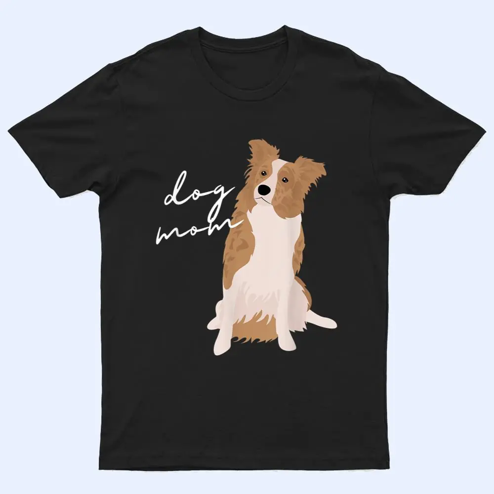 White & Red Merle Border Collie Dog Mom Dog Mom Woman T Shirt White & Red Merle Border Collie Dog Mom Dog Mom Woman T Shirt