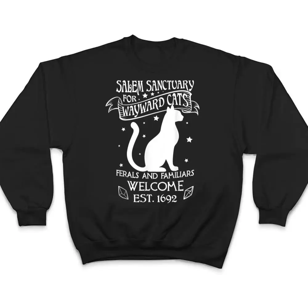 Witch-Salem-Sanctuary-For-Wayward-Black-Cats-1692-Gift-Idea-T-Shirt-4 Witch Salem Sanctuary For Wayward Black Cats 1692 Gift Idea T Shirt