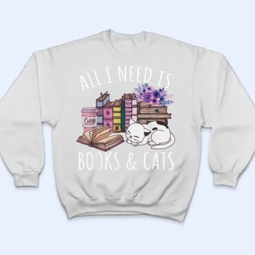 Women All I Need Is Books And Cats Cat Lover Kitten Reading T Shirt