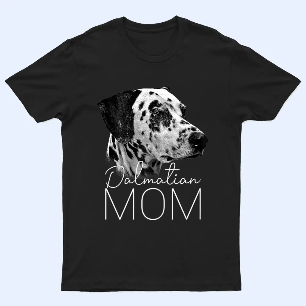 Womens Dalmatian Mom - Dog T Shirt Womens Dalmatian Mom - Dog T Shirt