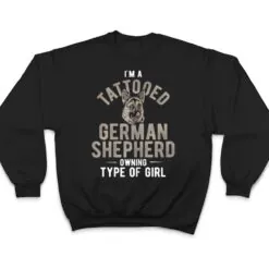 Womens Dog Tattooed Shepherd Owning Girl German Shepherd Ver 2 T Shirt Womens Dog Tattooed Shepherd Owning Girl German Shepherd Ver 2 T Shirt