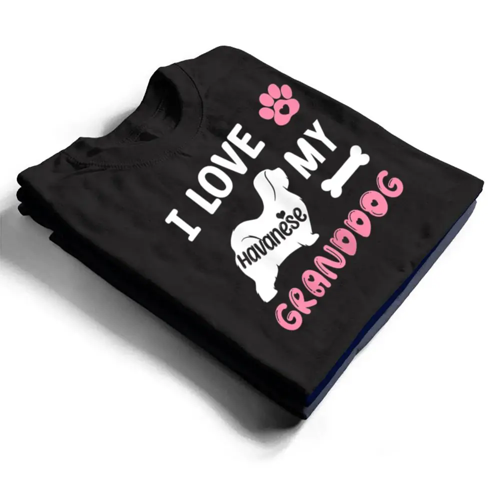 Womens-Havanese-Dog-Grandma-Gifts-I-Love-My-Granddog-Dog-Pet-Lover-T-Shirt-1 Womens Havanese Dog Grandma Gifts I Love My Granddog Dog Pet Lover T Shirt