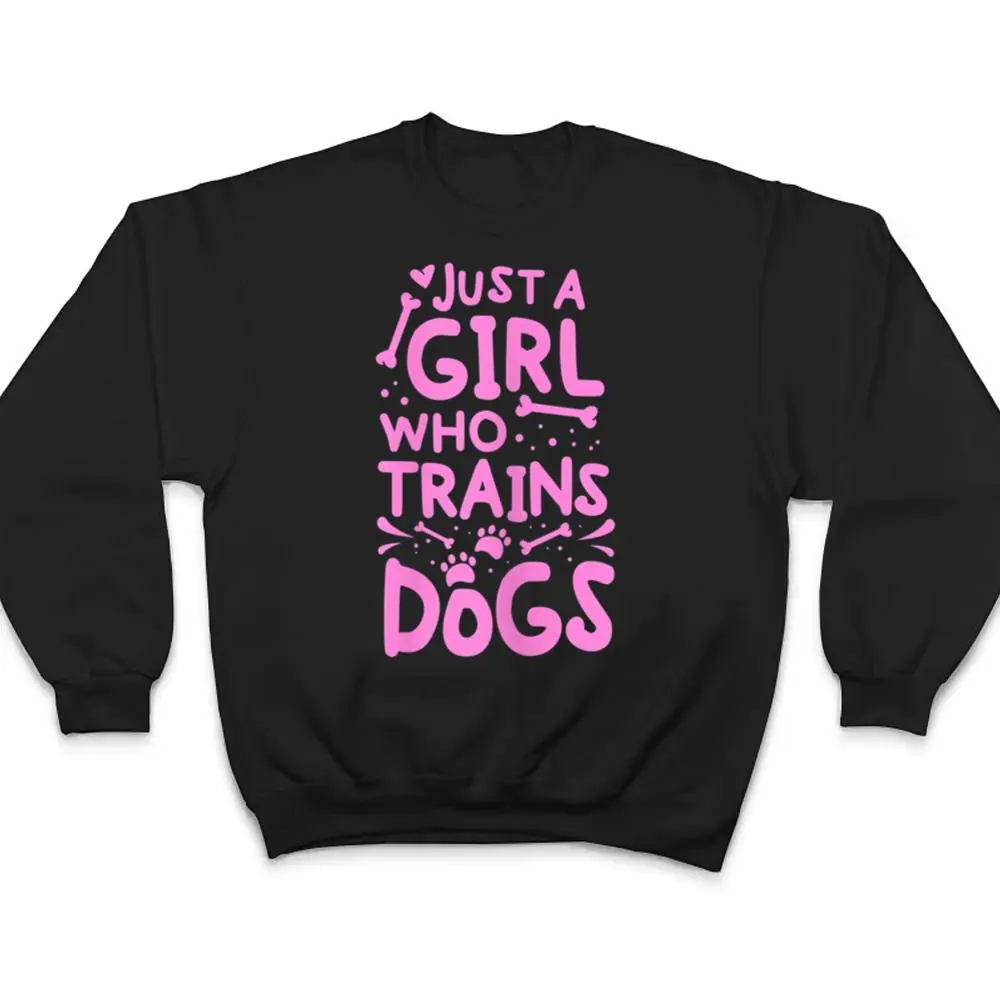 Womens-Just-A-Girl-Who-Trains-Dog-Training-Animal-Lover-Pet-Trainer-T-Shirt-4 Womens Just A Girl Who Trains Dog Training Animal Lover Pet Trainer T Shirt