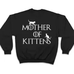 Women's Mother Of Kittens Mother Of Cats T Shirt Women's Mother Of Kittens Mother Of Cats T Shirt