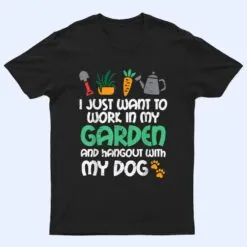Work In My Garden Hangout Dog Funny Gardening Pet T Shirt