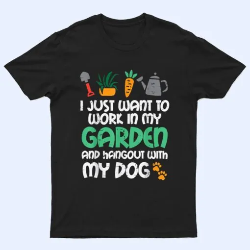 Work In My Garden Hangout Dog Funny Gardening Pet T Shirt
