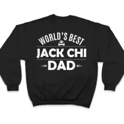 World's Best Jack Chi Dad - Jack Chihuaha Dog T Shirt World's Best Jack Chi Dad - Jack Chihuaha Dog T Shirt