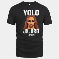 YOLO JK BRB Funny Jesus Easter