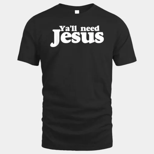 Ya'll need Jesus funny you all need jesus