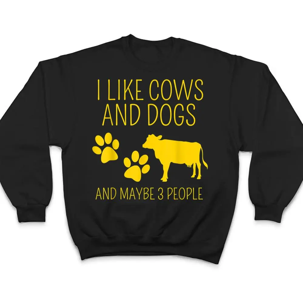 cow-lover-I-like-cows-and-dogs-and-maybe-3-people-funny-cow-T-Shirt-4 cow lover I like cows and dogs and maybe 3 people funny cow T Shirt