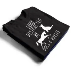 horse and dog lovers Easily Distracted By Dogs And Horses T Shirt horse and dog lovers Easily Distracted By Dogs And Horses T Shirt