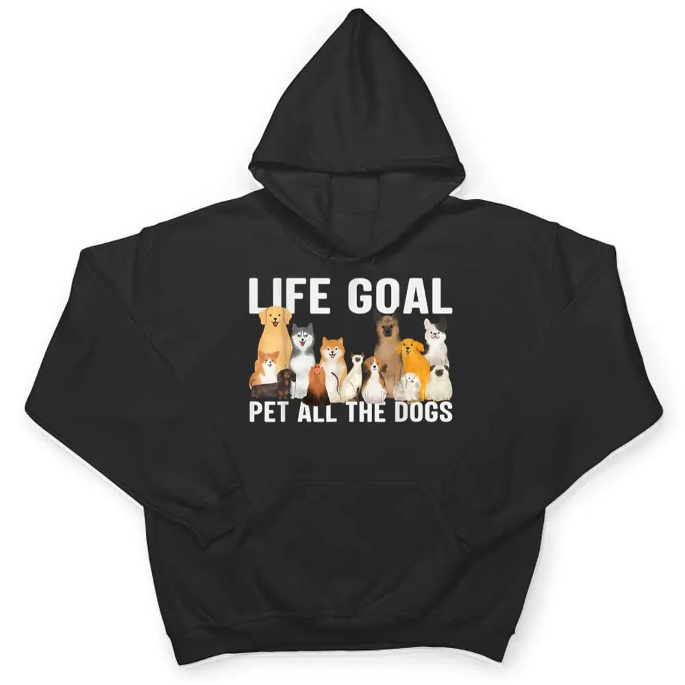i-just-want-to-pet-all-the-dogs-life-goal-pet-all-the-dogs-T-Shirt-3 i just want to pet all the dogs life goal pet all the dogs T Shirt