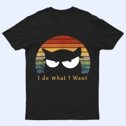 retro i do what i want cat funny black cat lover T Shirt