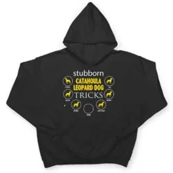 stubborn Catahoula Leopard Dog tricks gifts funny s T Shirt