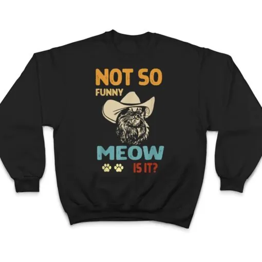 super state trooper retro cat shirt not so funny meow is it T Shirt